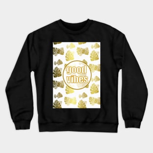 Good Vibrations Crewneck Sweatshirt